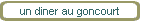 un diner au goncourt